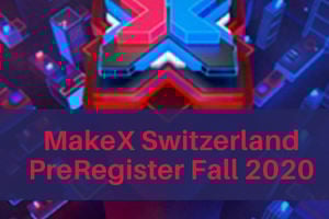 MakeX Switzerland PreRegistration